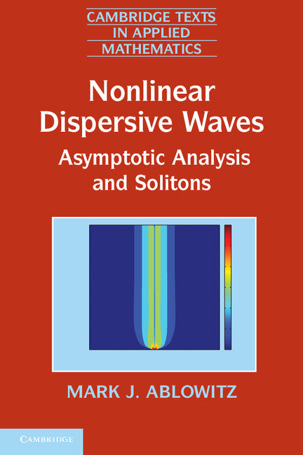 Nonlinear Dispersive Waves; Asymptotic Analysis and Solitons (Paperback / softback) 9781107664104