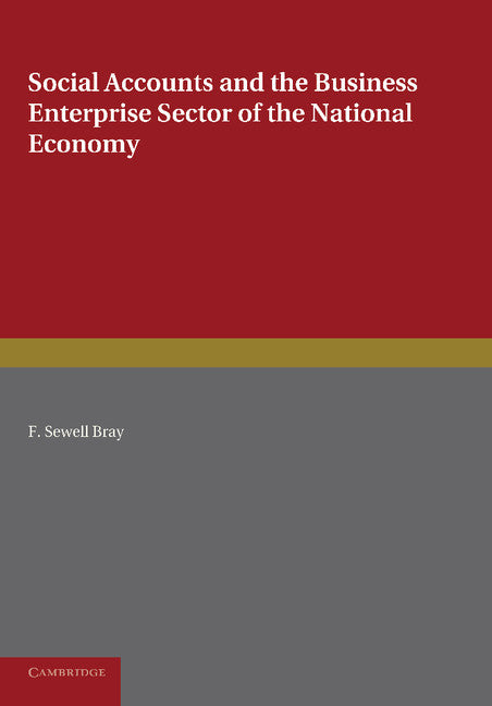 Social Accounts and the Business Enterprise Sector of the National Economy (Paperback / softback) 9781107665125