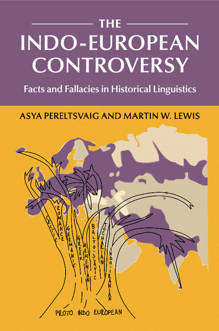 The Indo-European Controversy; Facts and Fallacies in Historical Linguistics (Paperback / softback) 9781107665385