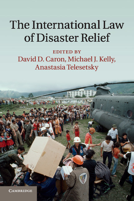 The International Law of Disaster Relief (Paperback / softback) 9781107665606