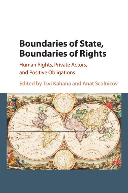Boundaries of State, Boundaries of Rights; Human Rights, Private Actors, and Positive Obligations (Paperback / softback) 9781107665743