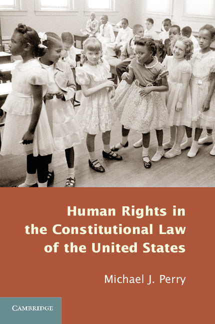 Human Rights in the Constitutional Law of the United States (Paperback / softback) 9781107666085