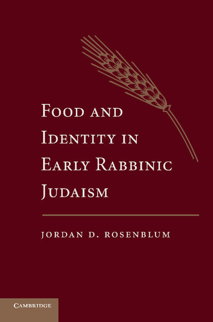 Food and Identity in Early Rabbinic Judaism (Paperback / softback) 9781107666436