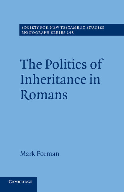 The Politics of Inheritance in Romans (Paperback / softback) 9781107666481