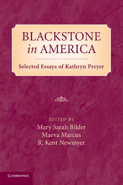 Blackstone in America; Selected Essays of Kathryn Preyer (Paperback / softback) 9781107666627