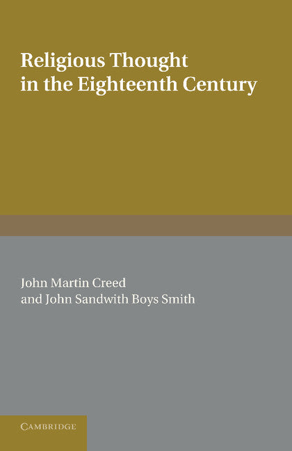 Religious Thought in the Eighteenth Century; Illustrated from Writers of the Period (Paperback / softback) 9781107667808