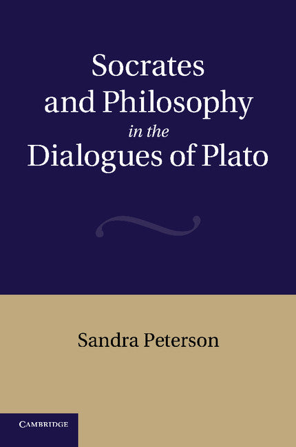 Socrates and Philosophy in the Dialogues of Plato (Paperback / softback) 9781107667990