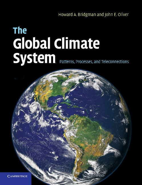 The Global Climate System; Patterns, Processes, and Teleconnections (Paperback / softback) 9781107668379