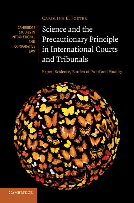 Science and the Precautionary Principle in International Courts and Tribunals; Expert Evidence, Burden of Proof and Finality (Paperback / softback) 9781107669031