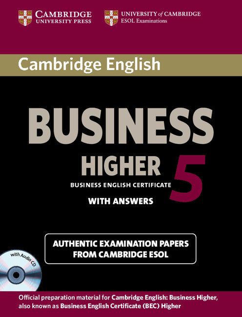 Cambridge English Business 5 Higher Self-study Pack (Student's Book with Answers and Audio CD) (Multiple-component retail product) 9781107669178