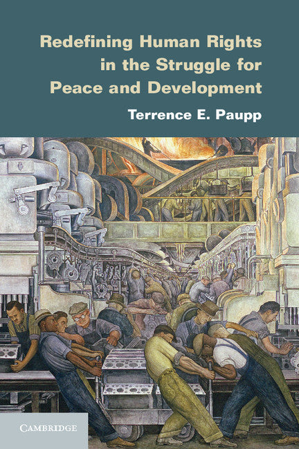 Redefining Human Rights in the Struggle for Peace and Development (Paperback / softback) 9781107669314