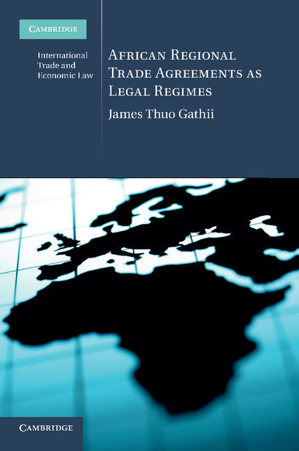 African Regional Trade Agreements as Legal Regimes (Paperback / softback) 9781107670303