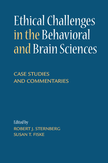 Ethical Challenges in the Behavioral and Brain Sciences; Case Studies and Commentaries (Paperback / softback) 9781107671706