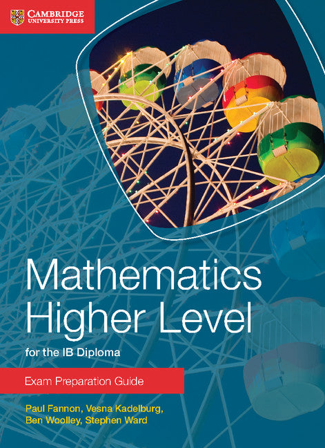 Mathematics Higher Level for the IB Diploma Exam Preparation Guide (Paperback / softback) 9781107672154