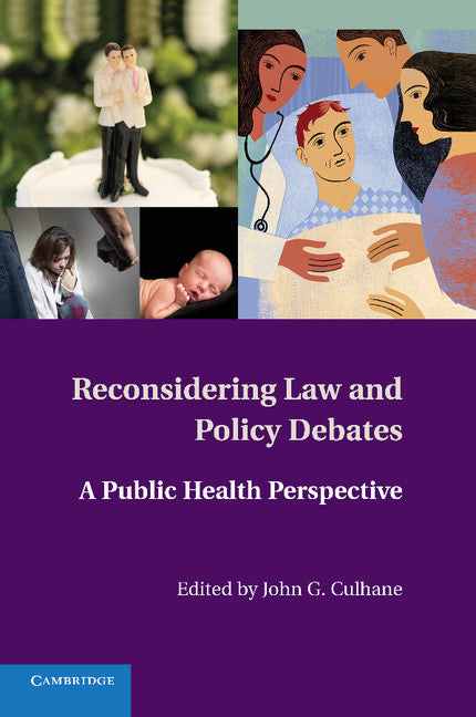 Reconsidering Law and Policy Debates; A Public Health Perspective (Paperback / softback) 9781107672475