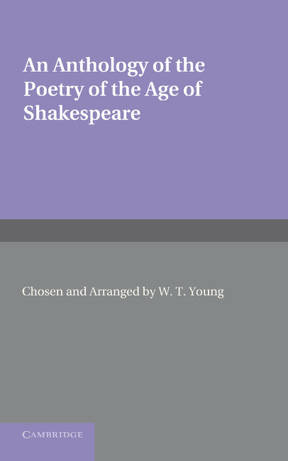 An Anthology of the Poetry of the Age of Shakespeare (Paperback / softback) 9781107673199