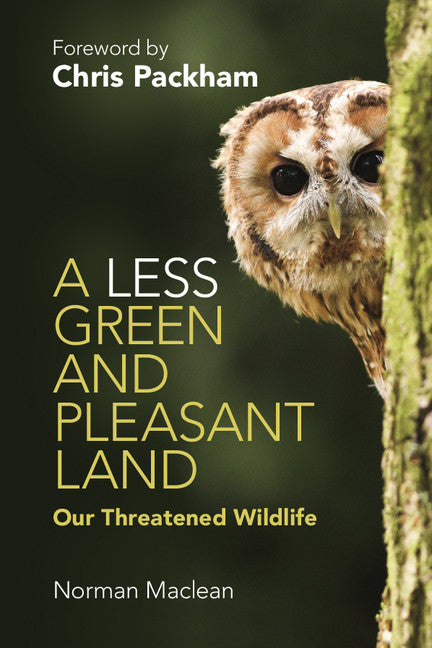 A Less Green and Pleasant Land; Our Threatened Wildlife (Paperback / softback) 9781107673236