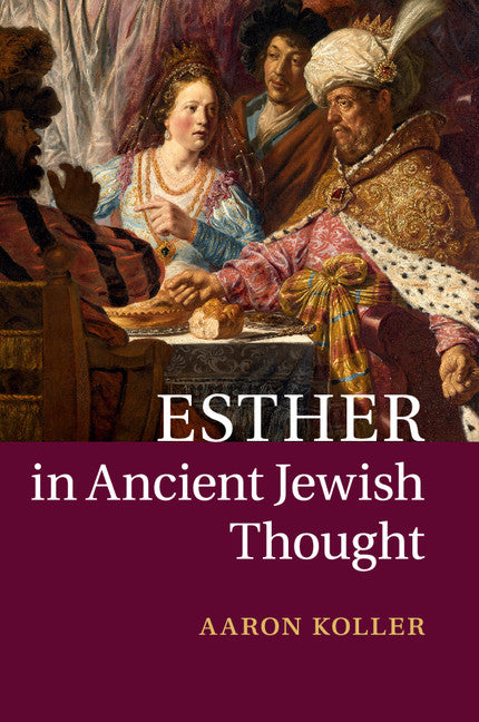 Esther in Ancient Jewish Thought (Paperback / softback) 9781107673885