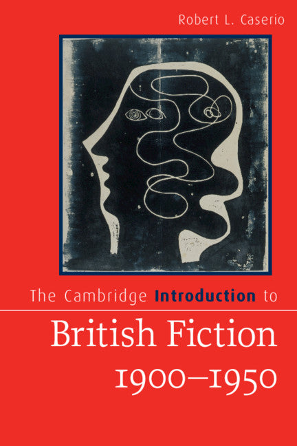 The Cambridge Introduction to British Fiction, 1900–1950 (Paperback / softback) 9781107674127