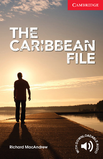 The Caribbean File Beginner/Elementary (Paperback / softback) 9781107674257