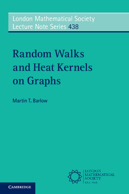 Random Walks and Heat Kernels on Graphs (Paperback / softback) 9781107674424