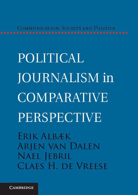 Political Journalism in Comparative Perspective (Paperback / softback) 9781107674608