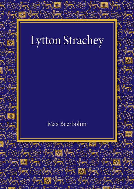 Lytton Strachey; The Rede Lecture 1943 (Paperback / softback) 9781107675018
