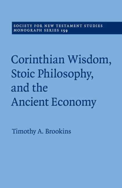 Corinthian Wisdom, Stoic Philosophy, and the Ancient Economy (Paperback / softback) 9781107675254