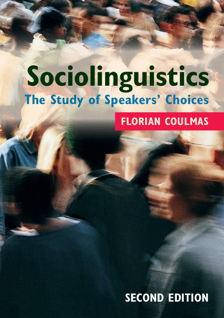 Sociolinguistics; The Study of Speakers' Choices (Paperback / softback) 9781107675568