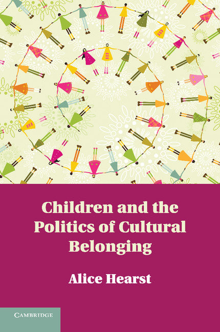 Children and the Politics of Cultural Belonging (Paperback / softback) 9781107675735