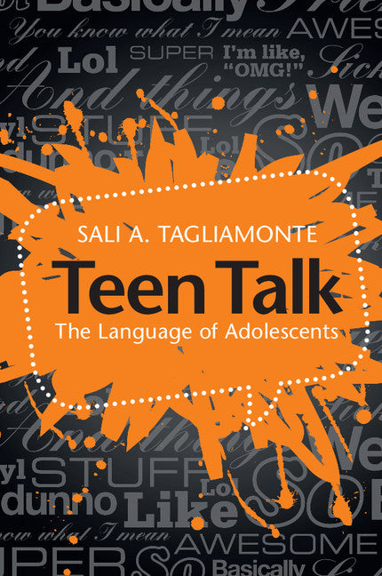 Teen Talk; The Language of Adolescents (Paperback / softback) 9781107676176