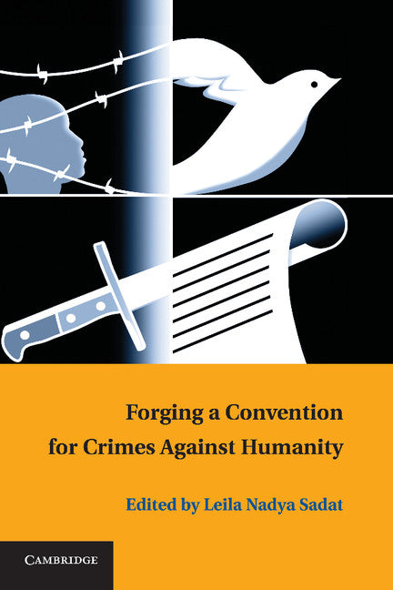 Forging a Convention for Crimes against Humanity (Paperback / softback) 9781107676794