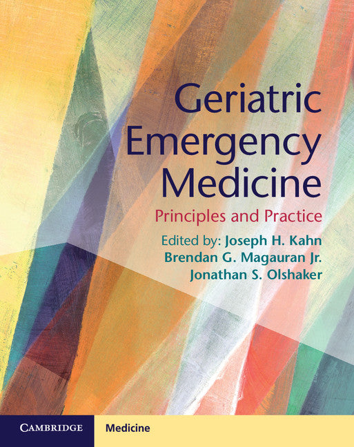 Geriatric Emergency Medicine; Principles and Practice (Paperback / softback) 9781107677647