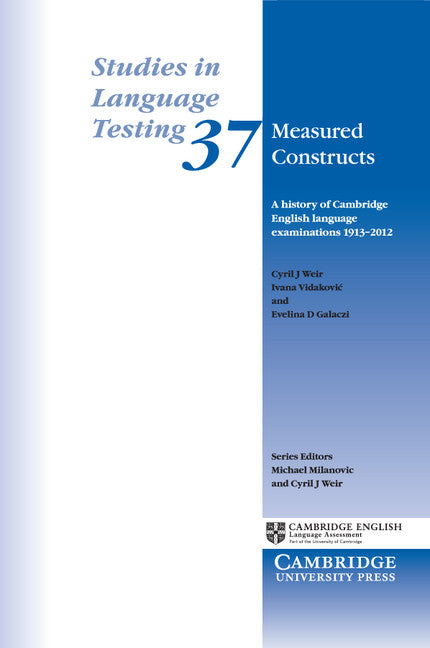 Measured Constructs; A History of Cambridge English Examinations, 1913–2012 (Paperback / softback) 9781107677692