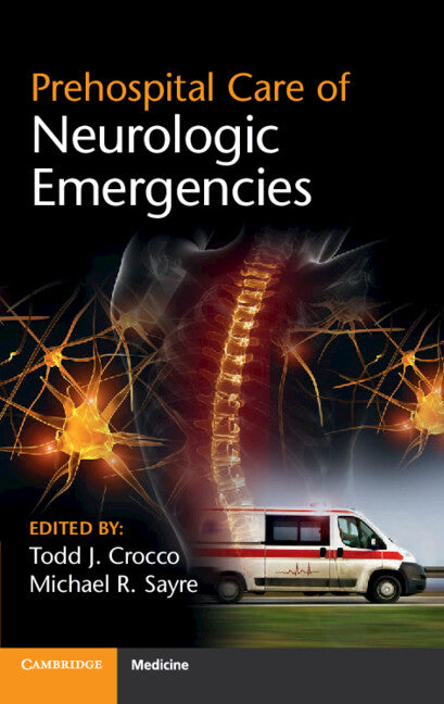 Prehospital Care of Neurologic Emergencies (Paperback / softback) 9781107678323