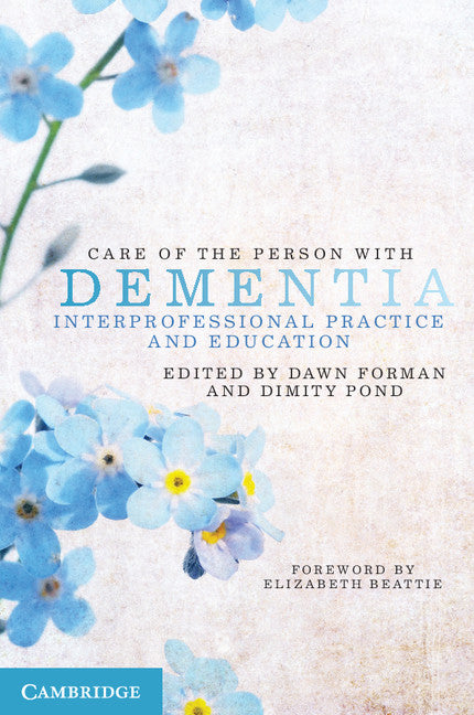 Care of the Person with Dementia; Interprofessional Practice and Education (Paperback / softback) 9781107678453