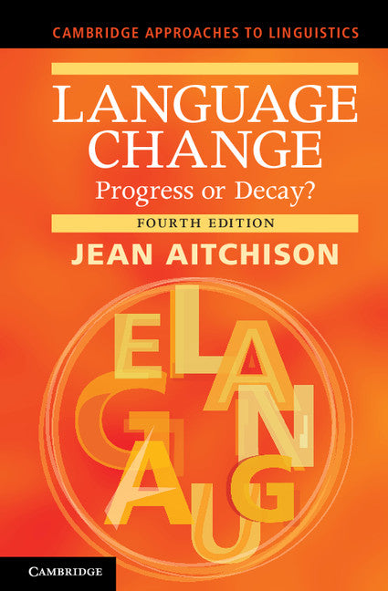 Language Change; Progress or Decay? (Paperback / softback) 9781107678927