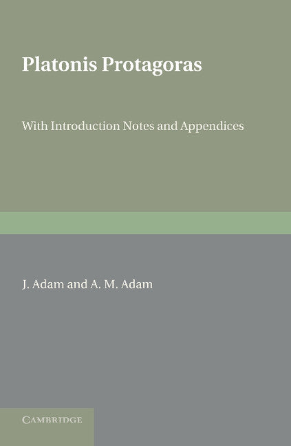 Platonis Protagoras; With Introduction, Notes and Appendices (Paperback / softback) 9781107680326