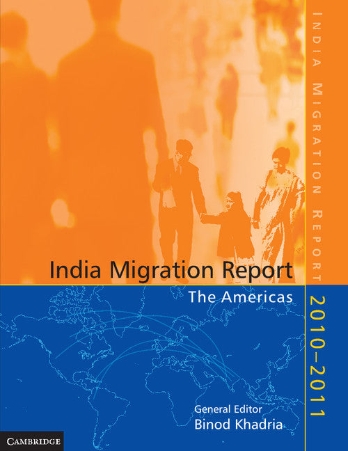 India Migration Report 2010 - 2011; The Americas (Paperback / softback) 9781107681033