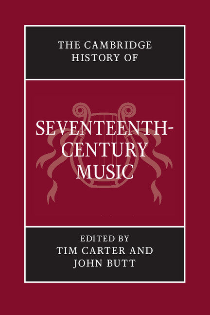 The Cambridge History of Seventeenth-Century Music (Paperback / softback) 9781107681057