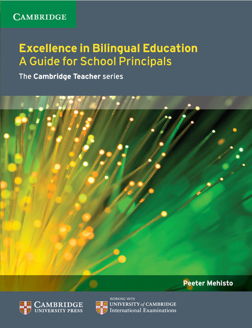 Excellence in Bilingual Education; A Guide for School Principals (Paperback / softback) 9781107681477