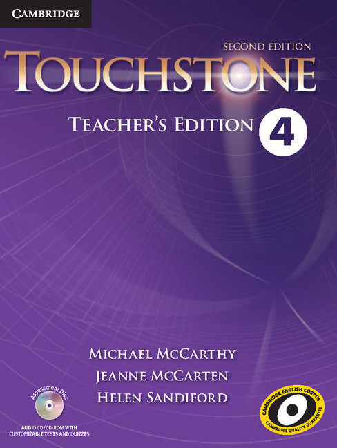 Touchstone Level 4 Teacher's Edition with Assessment Audio CD/CD-ROM (Multiple-component retail product, part(s) enclosed) 9781107681514