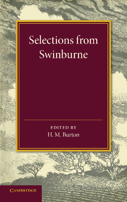 Selections from Swinburne (Paperback / softback) 9781107681620