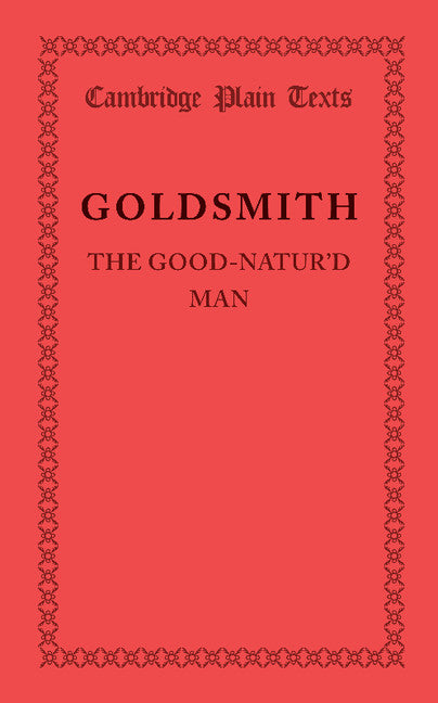 The Good-Natur'd Man (Paperback / softback) 9781107682108