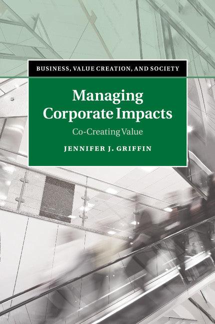 Managing Corporate Impacts; Co-Creating Value (Paperback / softback) 9781107682177