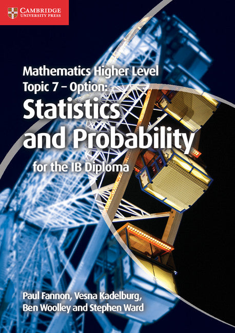 Mathematics Higher Level for the IB Diploma Option Topic 7 Statistics and Probability (Paperback / softback) 9781107682269