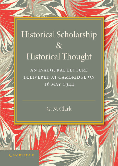 Historical Scholarship and Historical Thought (Paperback / softback) 9781107682900