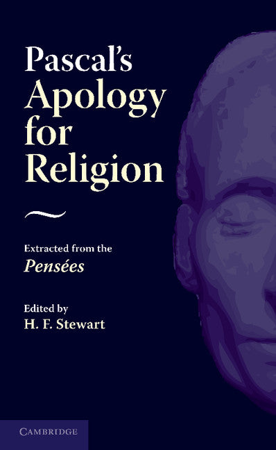 Pascal's Apology for Religion; Extracted from the Pensees (Paperback / softback) 9781107683877