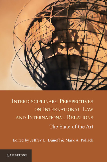 Interdisciplinary Perspectives on International Law and International Relations; The State of the Art (Paperback / softback) 9781107684027