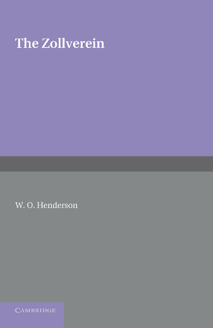 The Zollverein (Paperback / softback) 9781107684287
